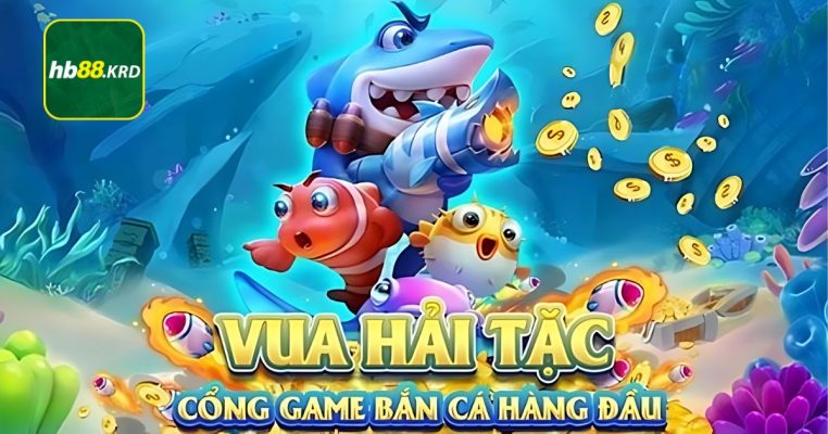 Vua bắn cá hải tặc là gì 